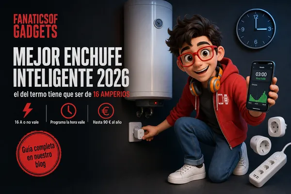 Mejor enchufe inteligente 2026: cuál vale para el termo (y cuál no)