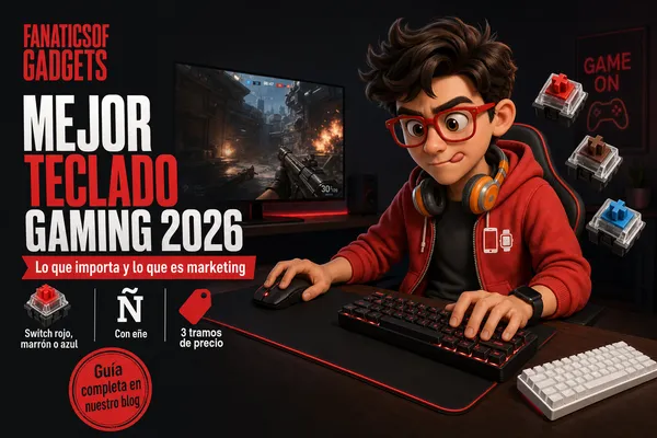 Mejor teclado gaming calidad-precio 2026: qué importa de verdad y qué es puro marketing